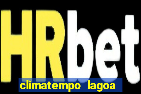 climatempo lagoa real bahia